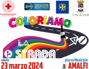 Coloriamo la Strada : Amalfi 23 marzo 2024